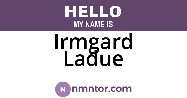 Irmgard Ladue