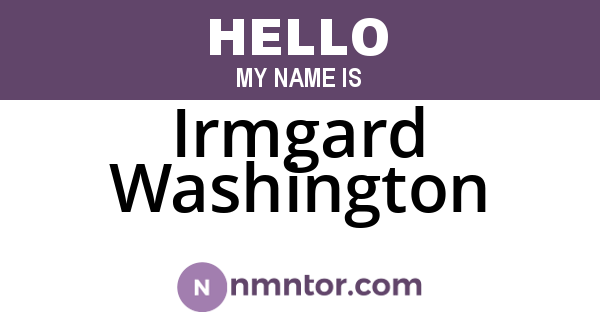 Irmgard Washington