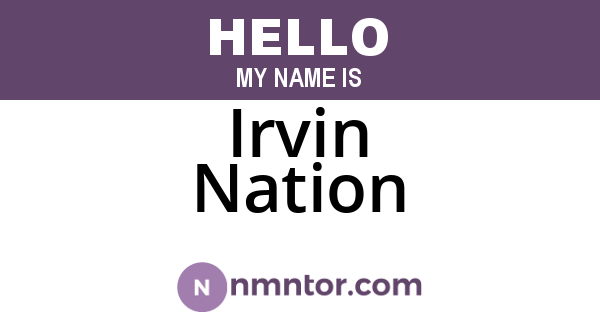 Irvin Nation
