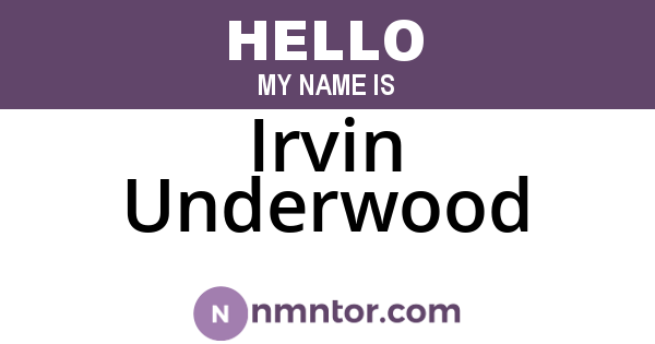 Irvin Underwood