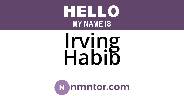 Irving Habib