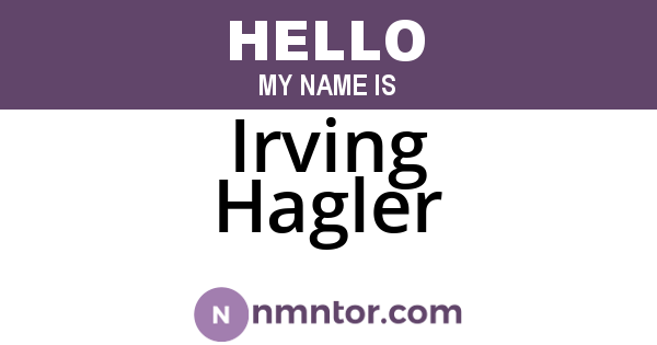 Irving Hagler