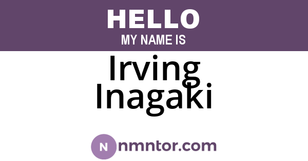 Irving Inagaki