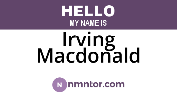 Irving Macdonald