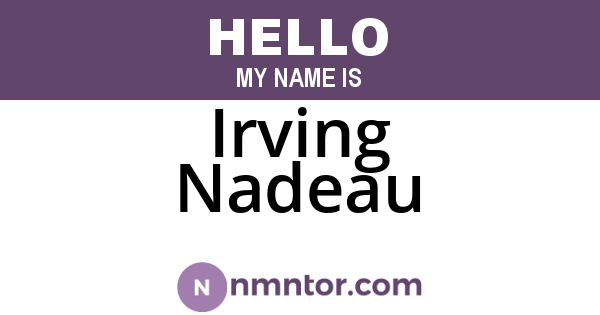 Irving Nadeau