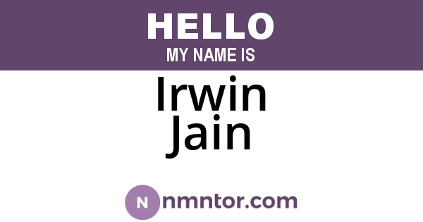 Irwin Jain