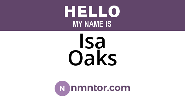 Isa Oaks