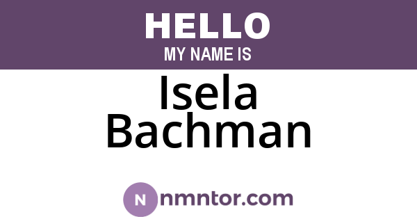 Isela Bachman