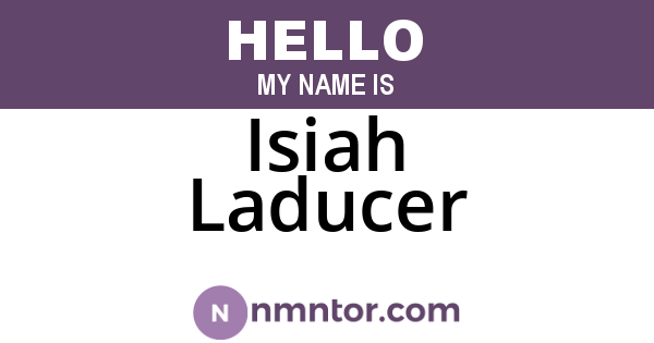 Isiah Laducer