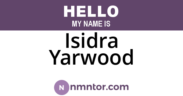 Isidra Yarwood