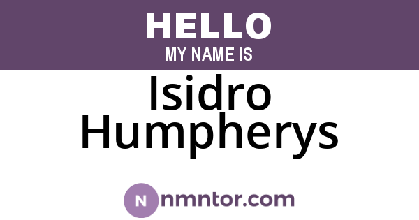 Isidro Humpherys