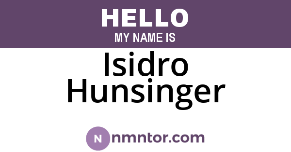 Isidro Hunsinger