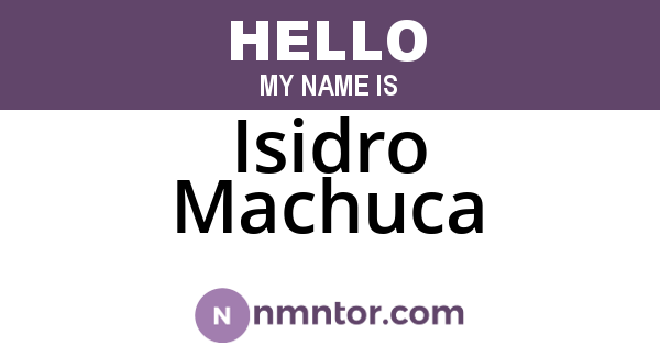 Isidro Machuca