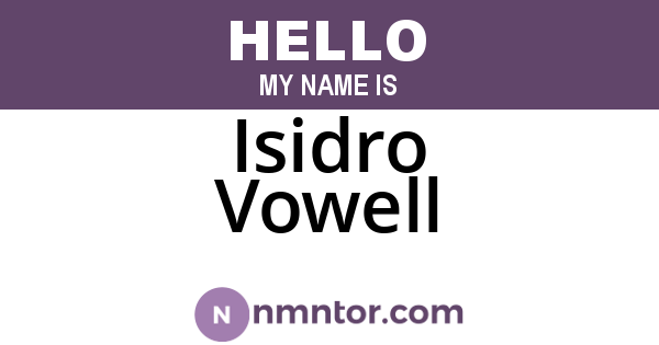 Isidro Vowell