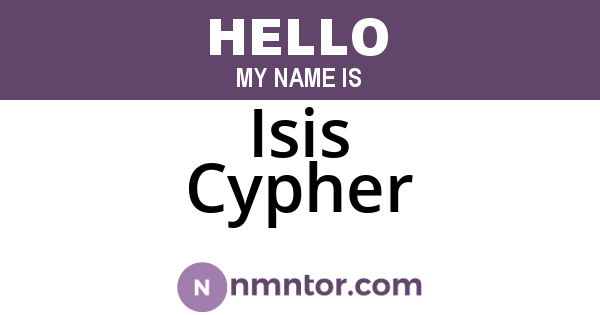 Isis Cypher