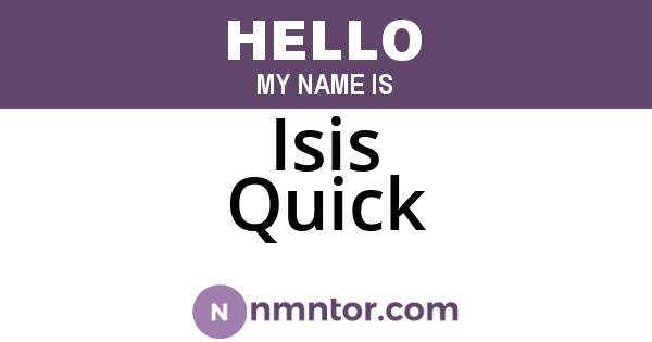 Isis Quick