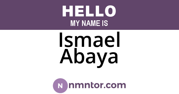 Ismael Abaya