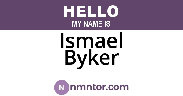 Ismael Byker