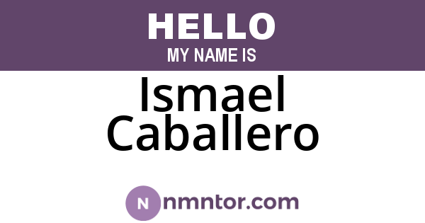 Ismael Caballero
