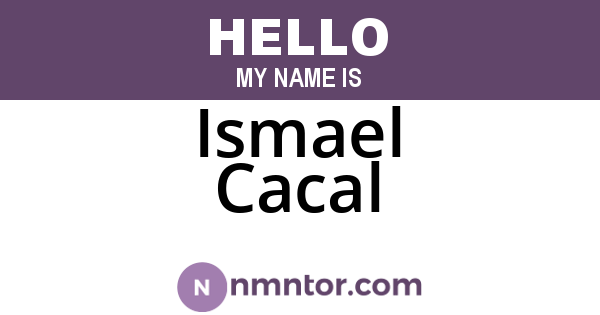 Ismael Cacal