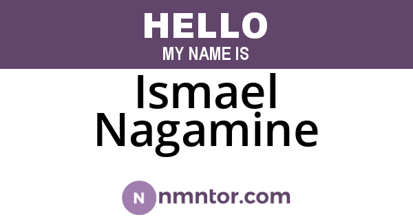 Ismael Nagamine