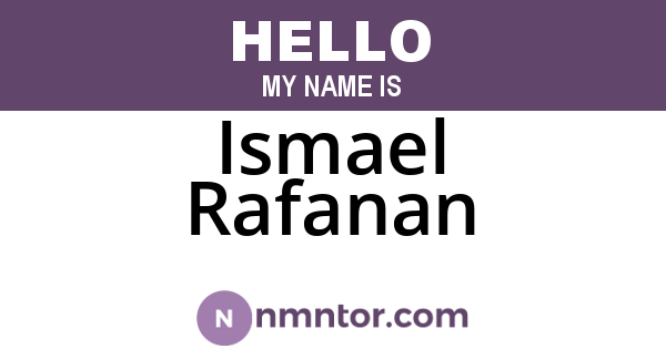 Ismael Rafanan