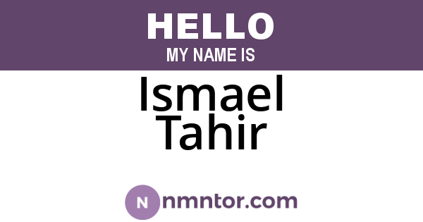 Ismael Tahir