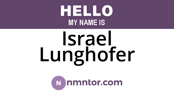 Israel Lunghofer