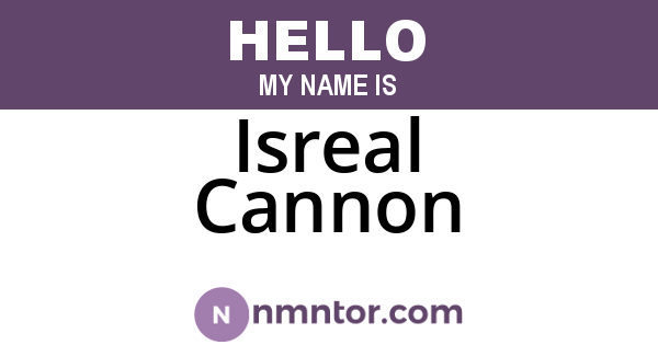 Isreal Cannon