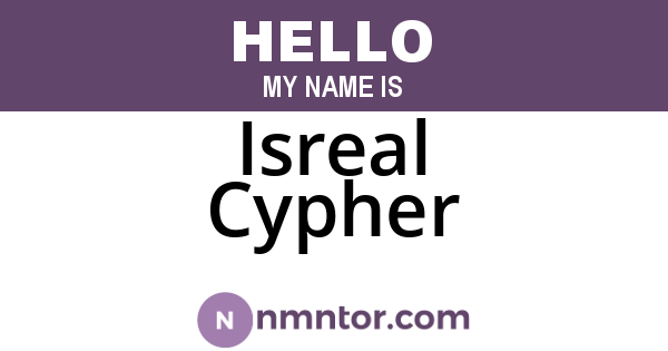Isreal Cypher