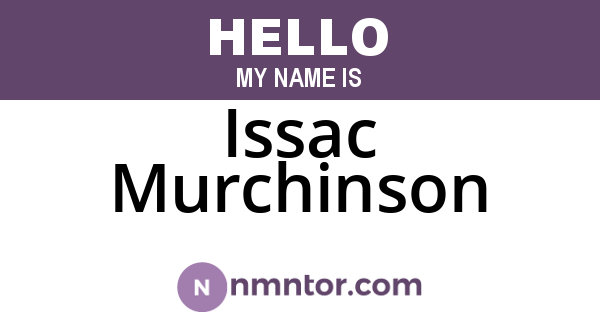 Issac Murchinson