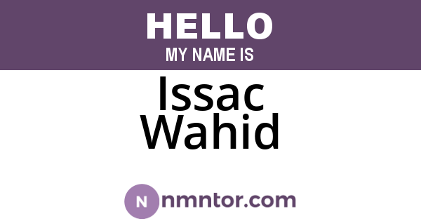 Issac Wahid