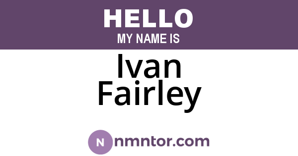 Ivan Fairley