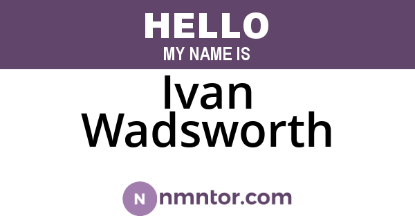 Ivan Wadsworth