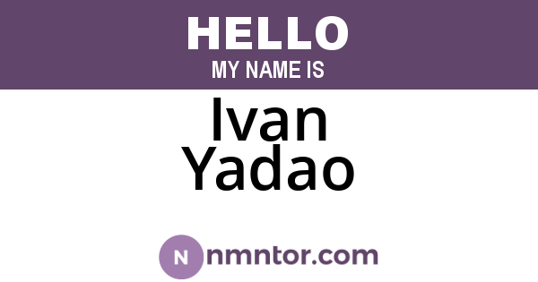 Ivan Yadao