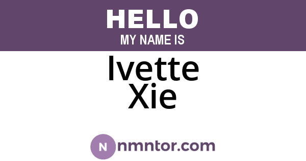 Ivette Xie