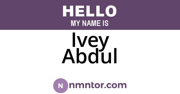 Ivey Abdul