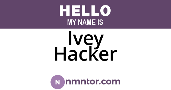 Ivey Hacker