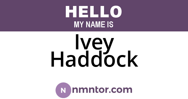 Ivey Haddock