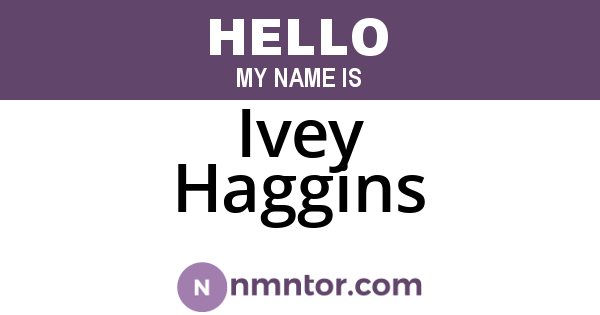 Ivey Haggins