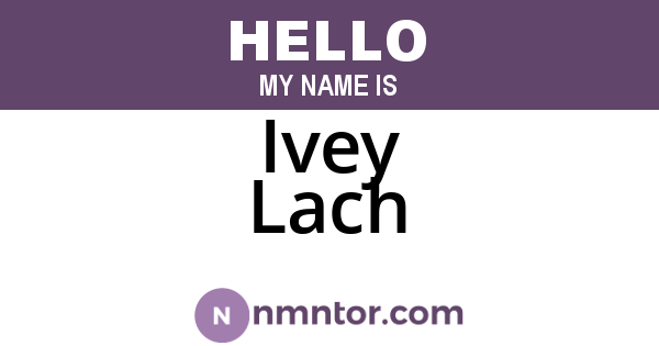 Ivey Lach
