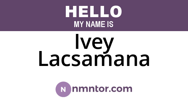 Ivey Lacsamana