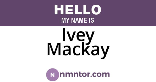 Ivey Mackay