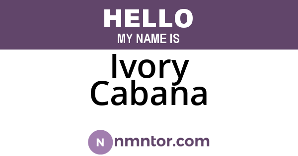 Ivory Cabana