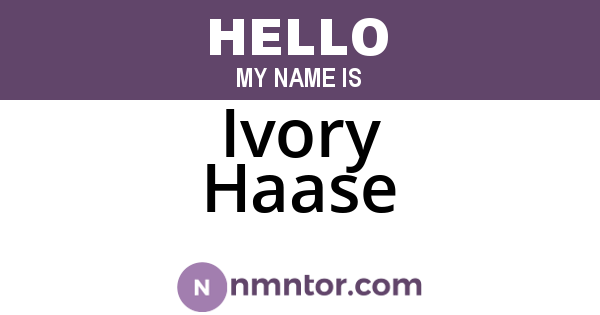 Ivory Haase