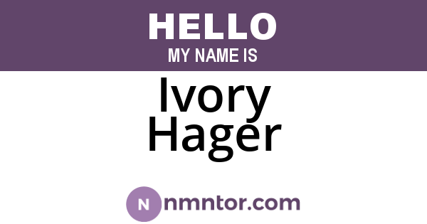 Ivory Hager