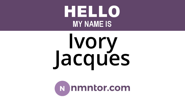 Ivory Jacques