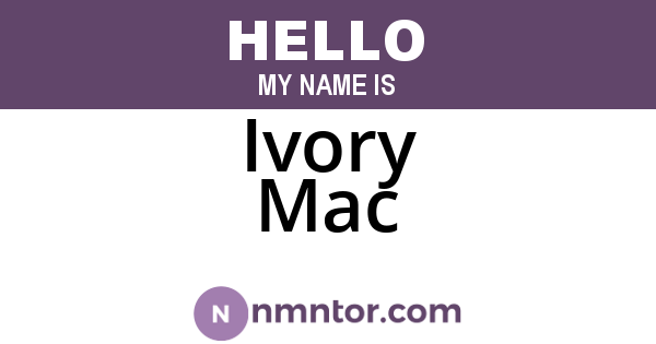 Ivory Mac
