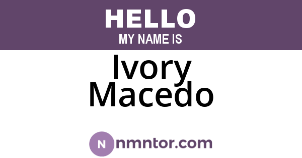Ivory Macedo