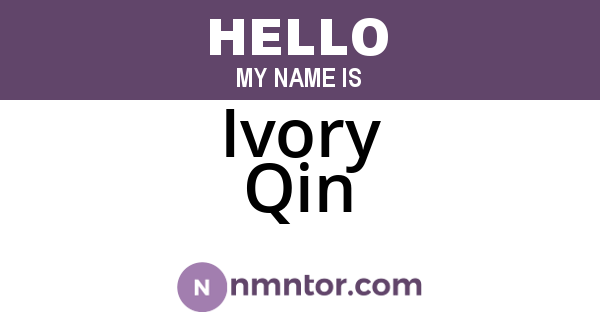 Ivory Qin